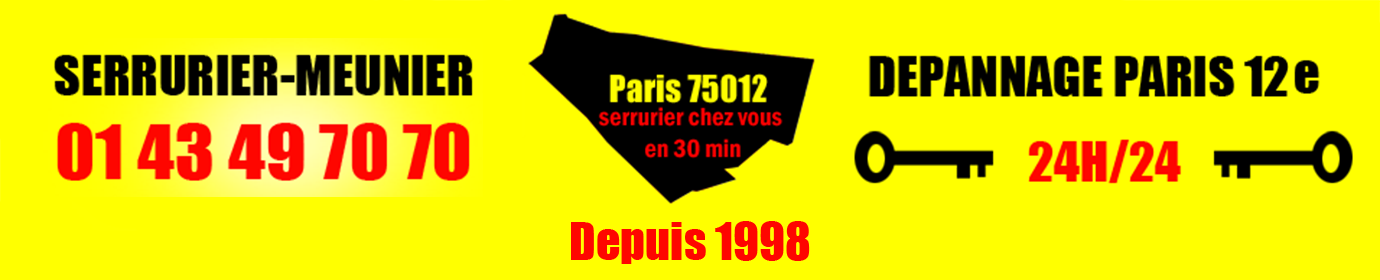 Serrurier Meunier, serrurerie à Paris 12 depuis 1998
